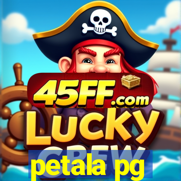 petala pg